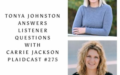 Plaidcast 275: Tonya Johnston with Carrie Jackson by Taylor, Harris Insurance Services