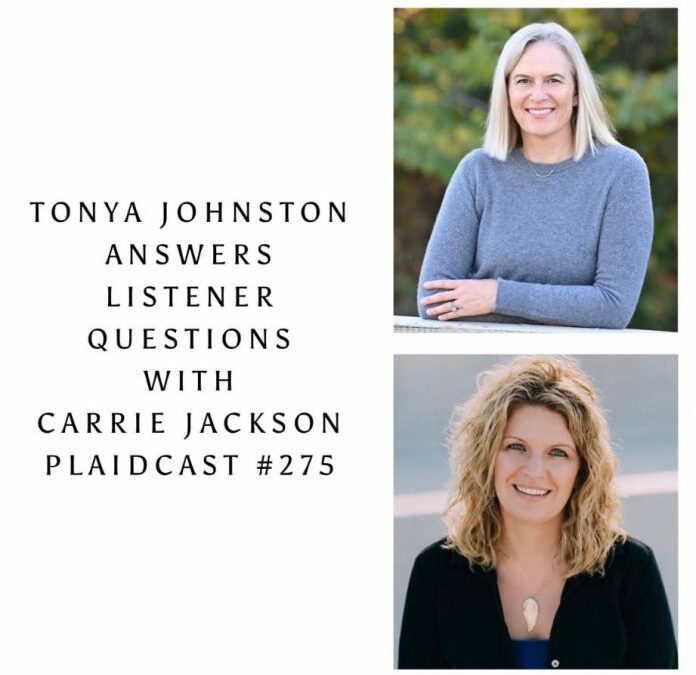 Plaidcast 275: Tonya Johnston with Carrie Jackson by Taylor, Harris Insurance Services